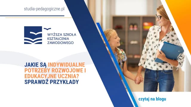Indywidualne potrzeby rozwojowe i edukacyjne – co musisz wiedzieć?